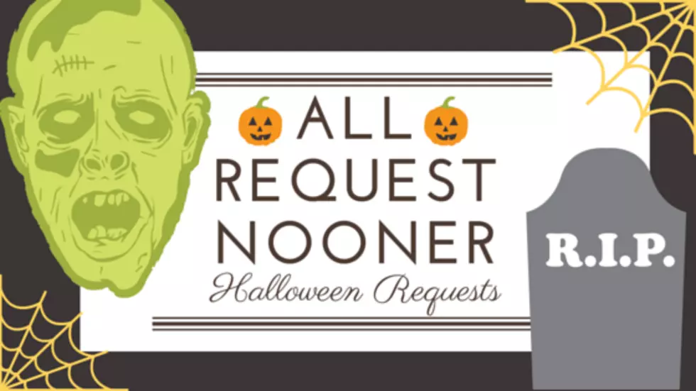 Today&#8217;s All Request Nooner Halloween Playlist