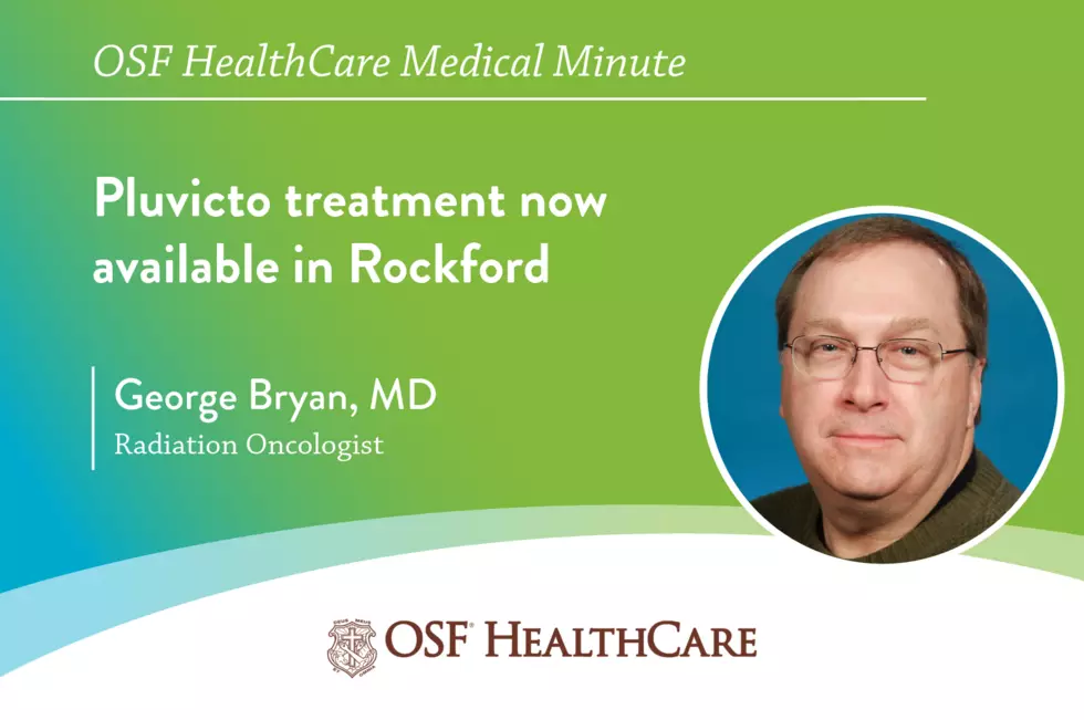 OSF Healthcare Medical Minute-Local care for prostate cancer patients