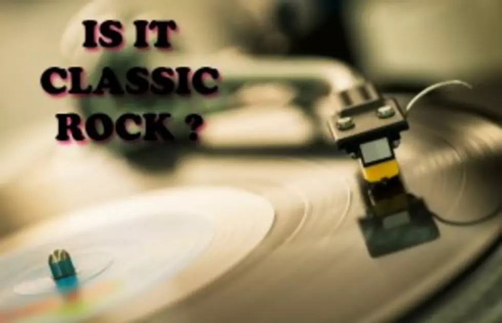 Is It Classic Rock: Part Deux