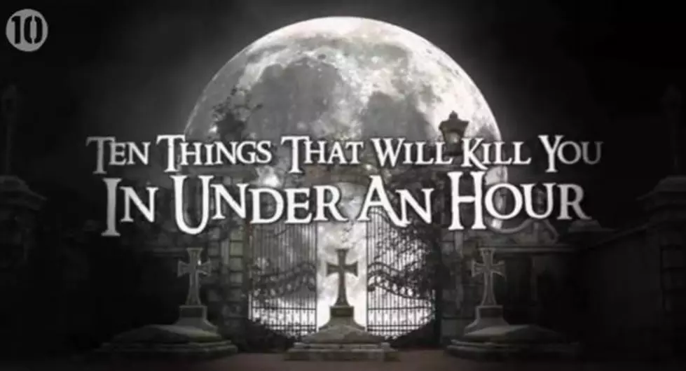 The 10 Things That Will Kill You Under an Hour [Video]