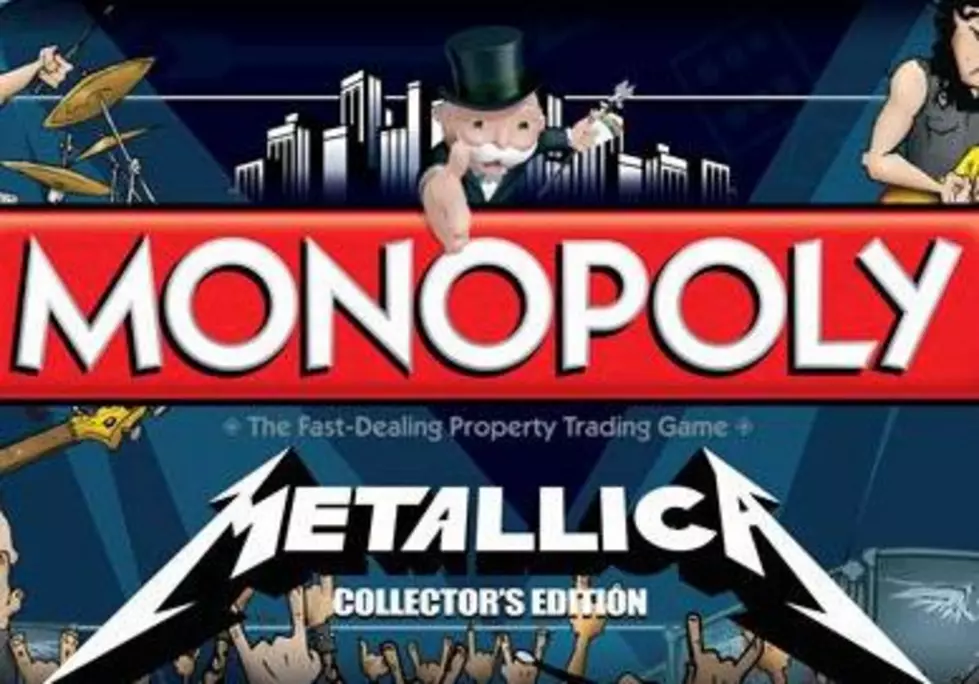 Metallica Monopoly On The Way