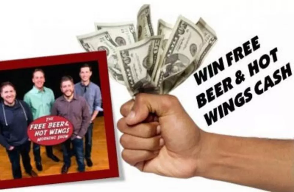 You Can Win Free Beer &#038; Hot Wings Cash With Us Twice a Day in May (And June 1-2 Too)
