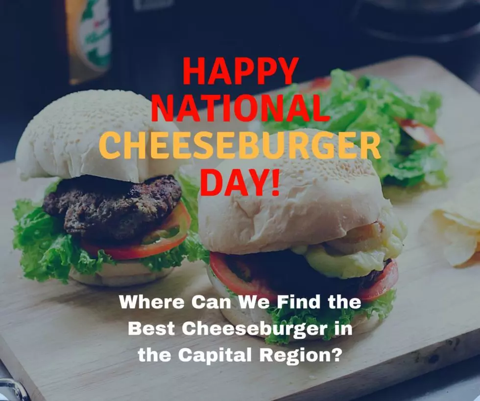 Today is National Cheeseburger Day and We&#8217;re Looking for the Best Burgers in The Capital Region