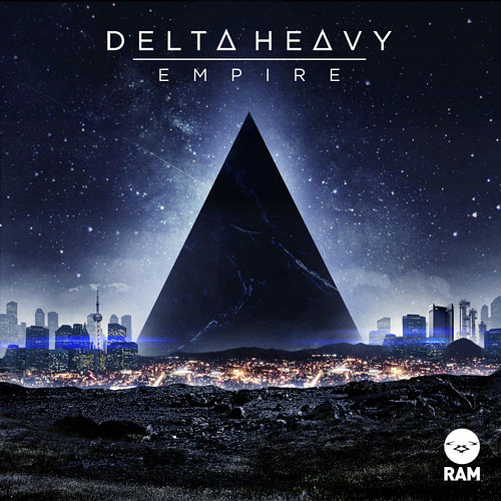 Delta Heavy “Empire”