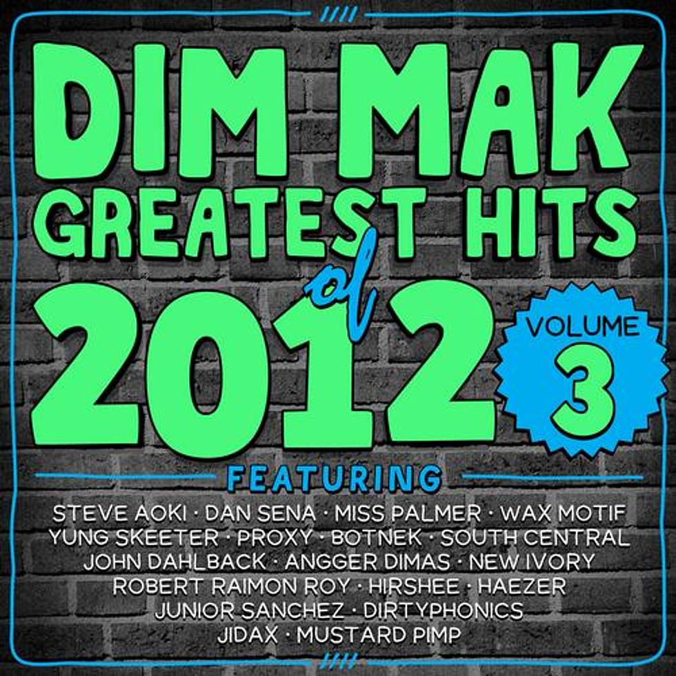 Out Now: Dim Mak Greatest Hits of 2012, Vol. 3