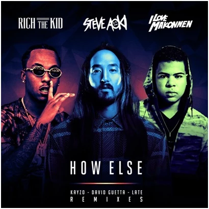 David Guetta and Kayzo remix STEVE AOKI, Rich The Kid &
iLoveMakonnen’s “How Else”