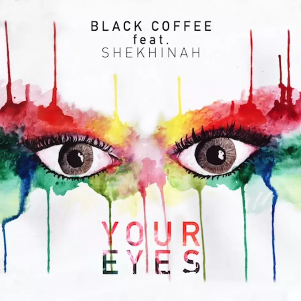 Black Coffee feat. Shekinah &#8220;Your Eyes&#8221; Out Now via Ultra Music