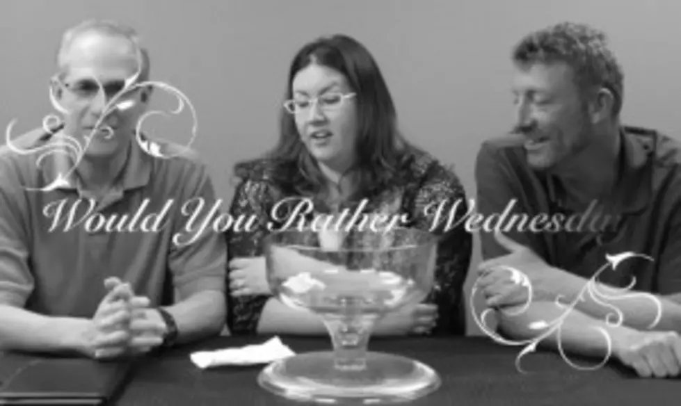 &#8220;Would You Rather Wednesday&#8221; With Sean, Richie and Bethany [VIDEO]