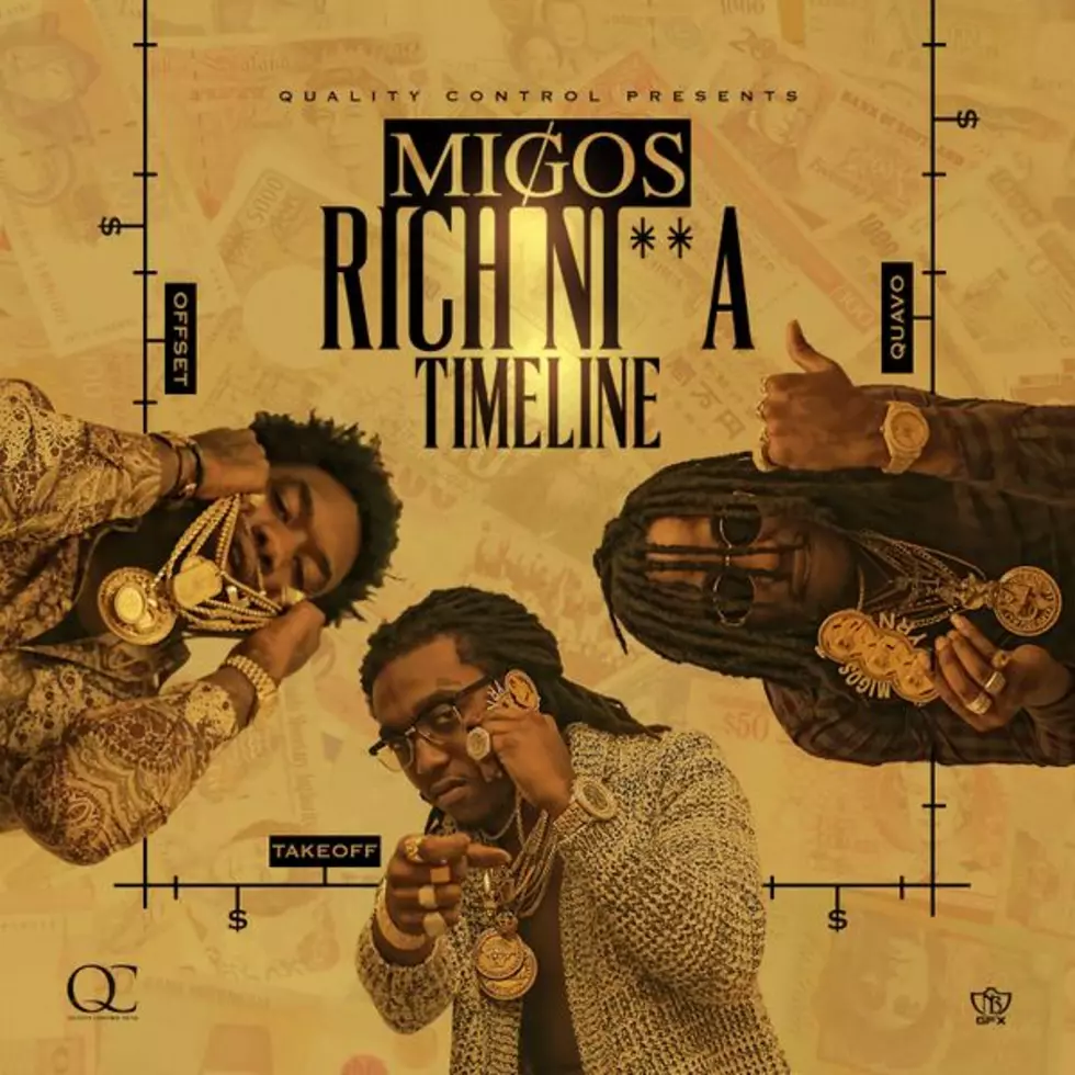 Listen To Migos&#8217; &#8216;Rich Ni**a Timeline&#8217; Mixtape