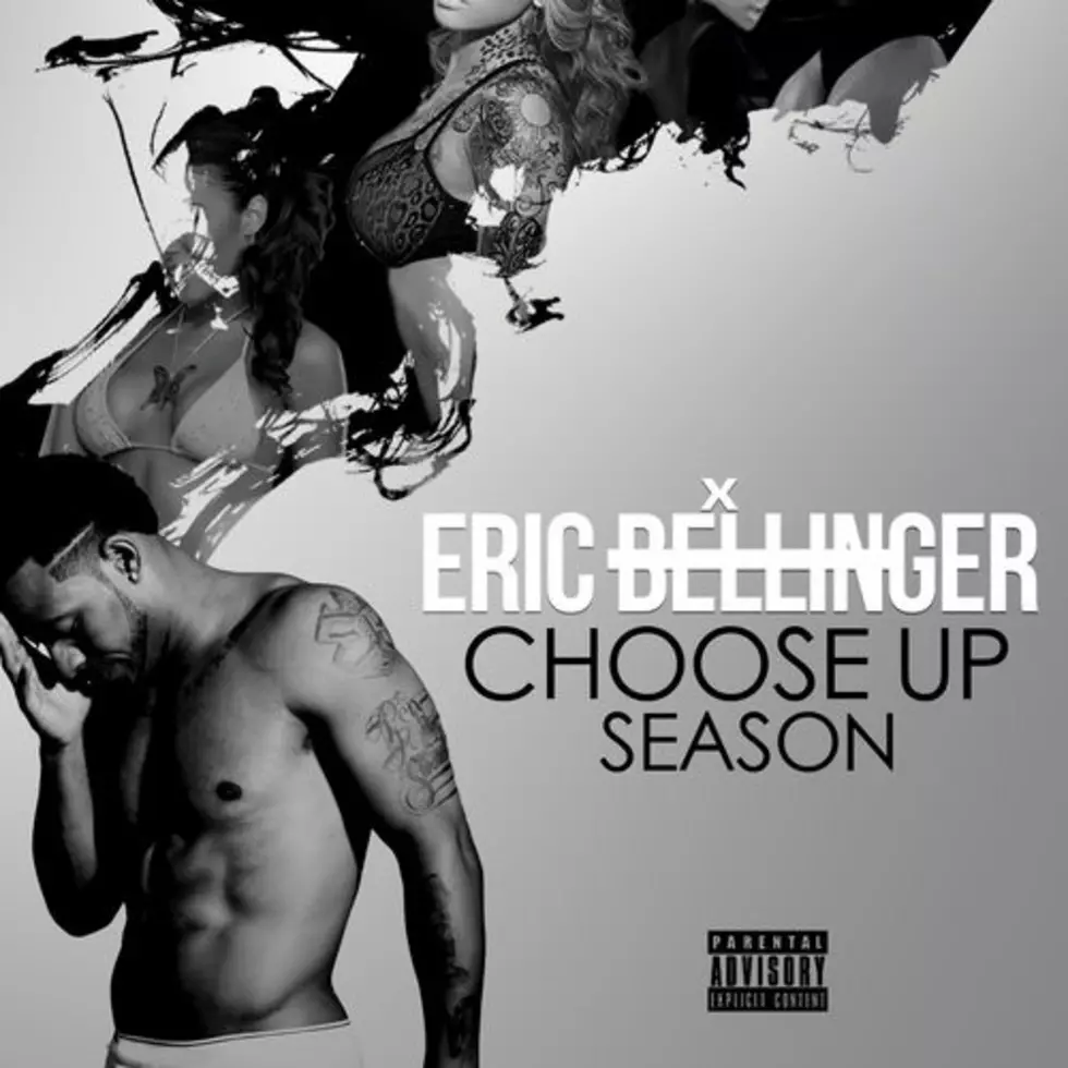 Listen To Eric Bellinger&#8217;s &#8216;Choose Up Season&#8217;