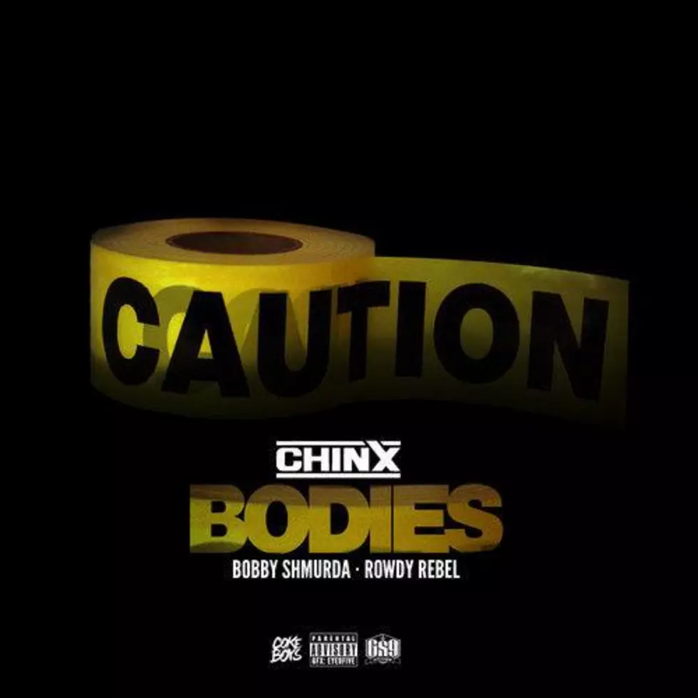 Premiere: Chinx Featuring Bobby Shmurda And Rowdy Rebel “Bodies”