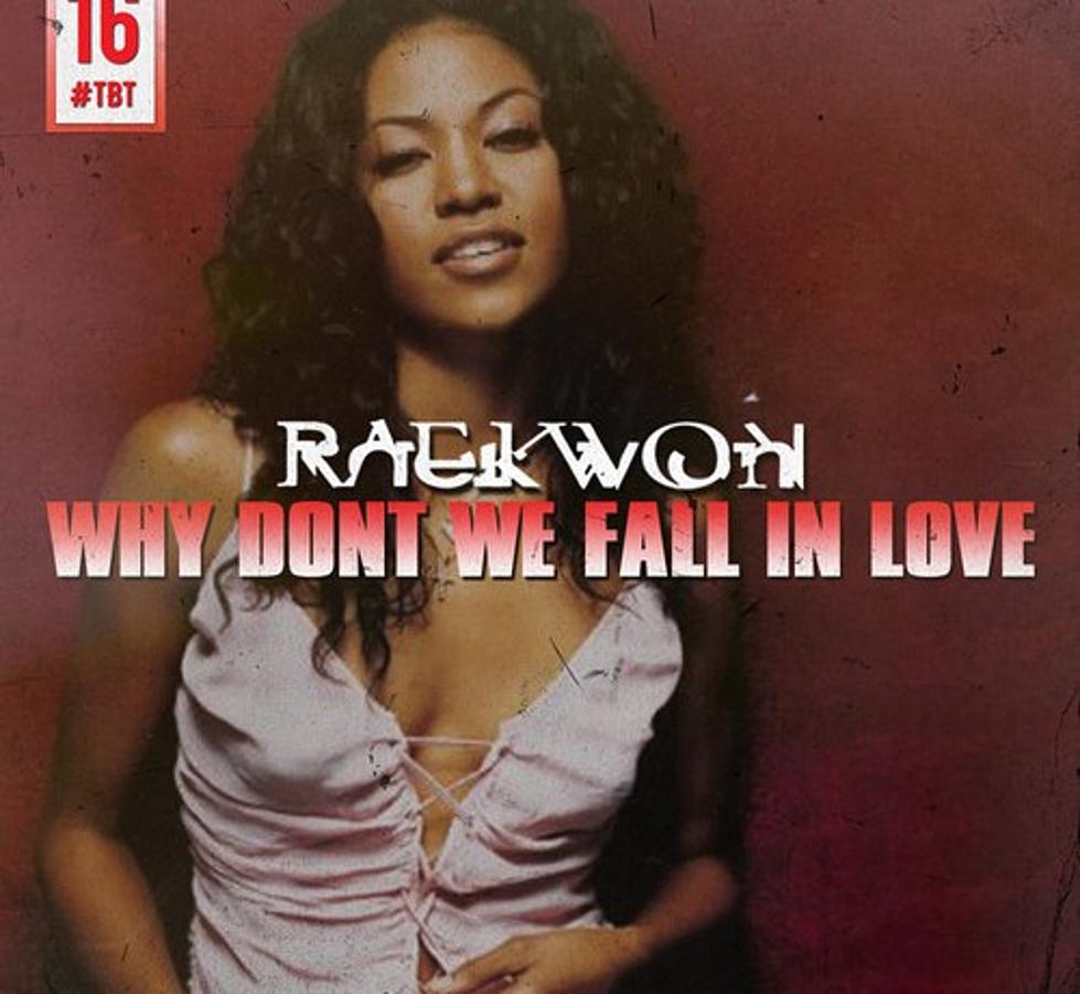 Raekwon “Why Don’t We Fall In Love”