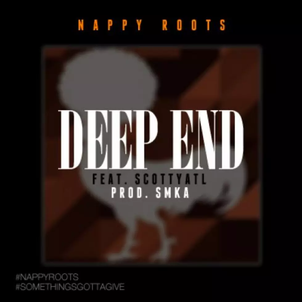 Nappy Roots Featuring Scotty ATL “Deep End”