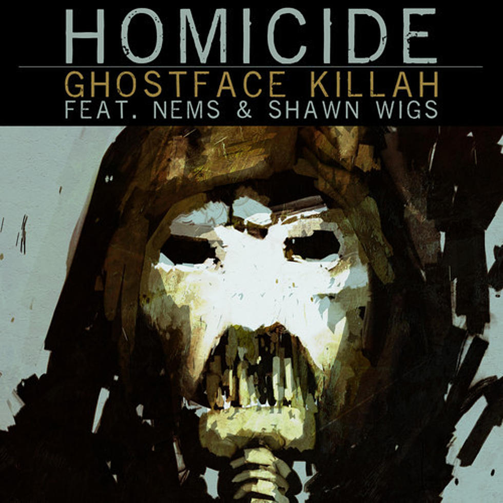 Ghostface Killah Featuring Nems And Shawn Wigs “Homicide”