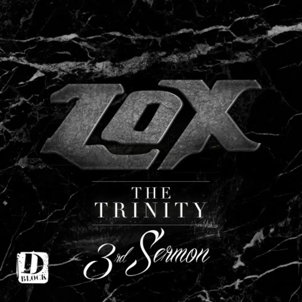Listen To The Lox&#8217;s &#8216;The Trinity: 3rd Sermon&#8217; Mixtape