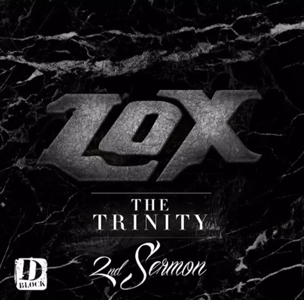 Stream The Lox&#8217;s &#8216;The Trinity: 2nd Sermon&#8217; EP