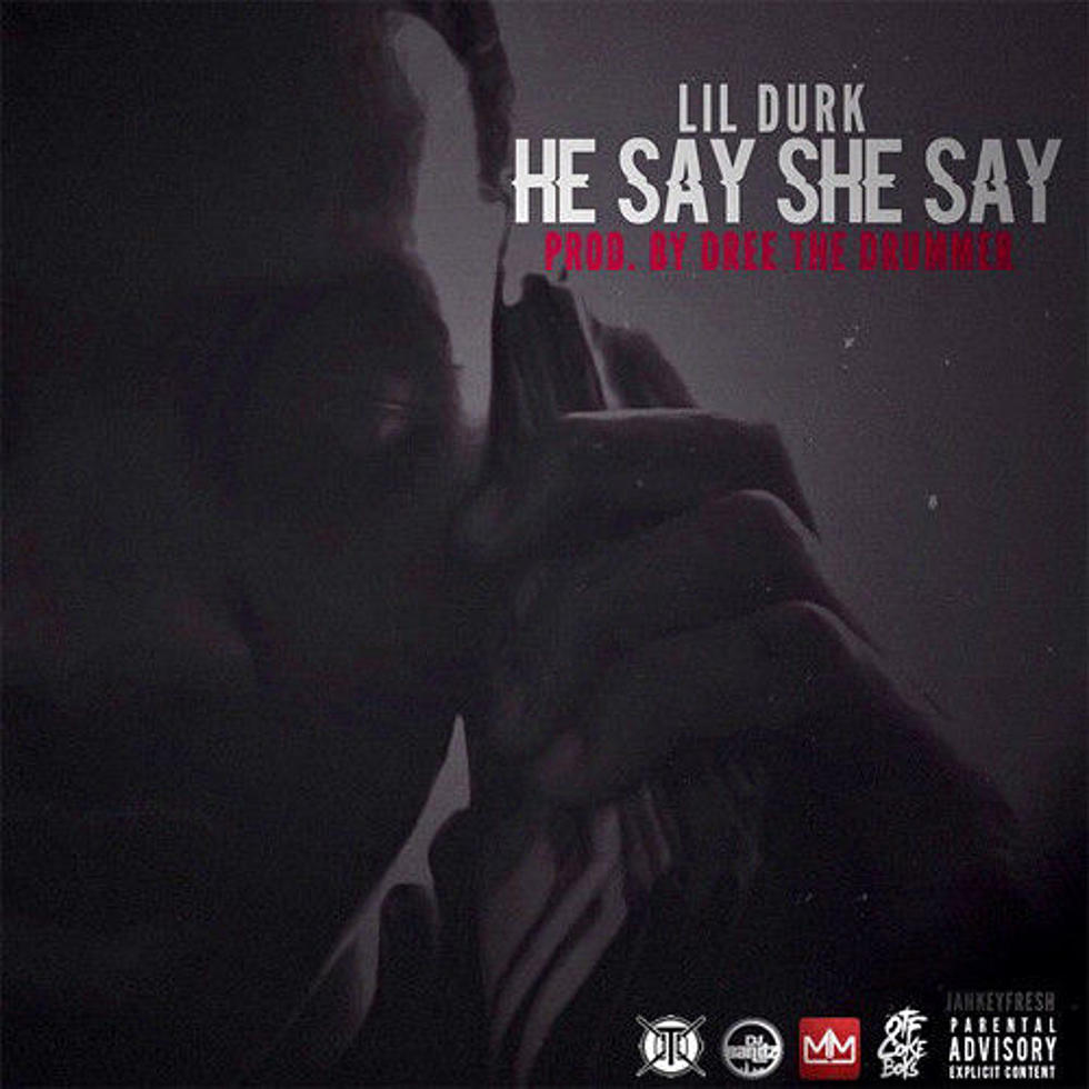 Lil Durk “He Say She Say”