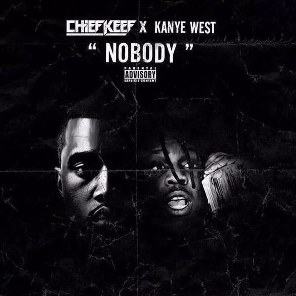 Chief Keef Featuring Kanye West &#8220;Nobody&#8221;