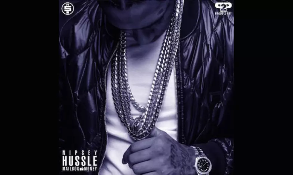 Nipsey Hu$$le’s ‘Mailbox Money’ Mixtape Features Rick Ross, Dom Kennedy, And More
