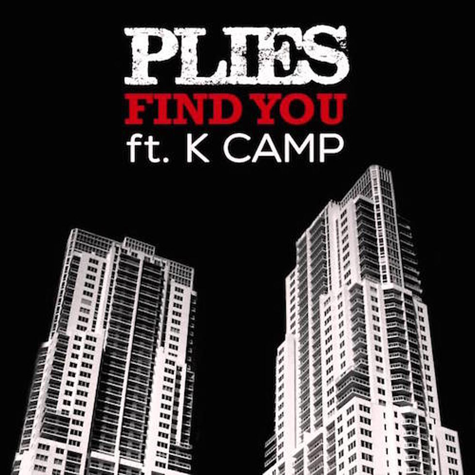 Plies Featuring K Camp “Find You”