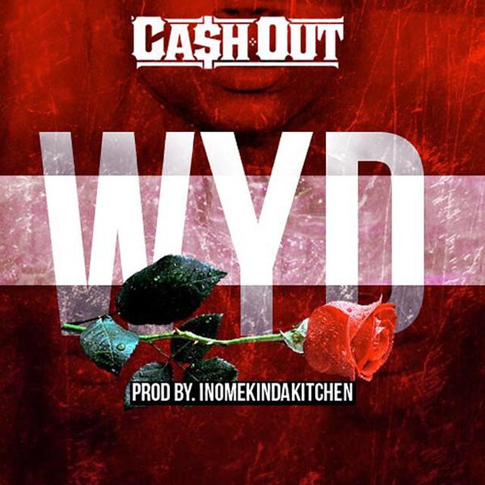 Premiere: Ca$H Out “WYD”