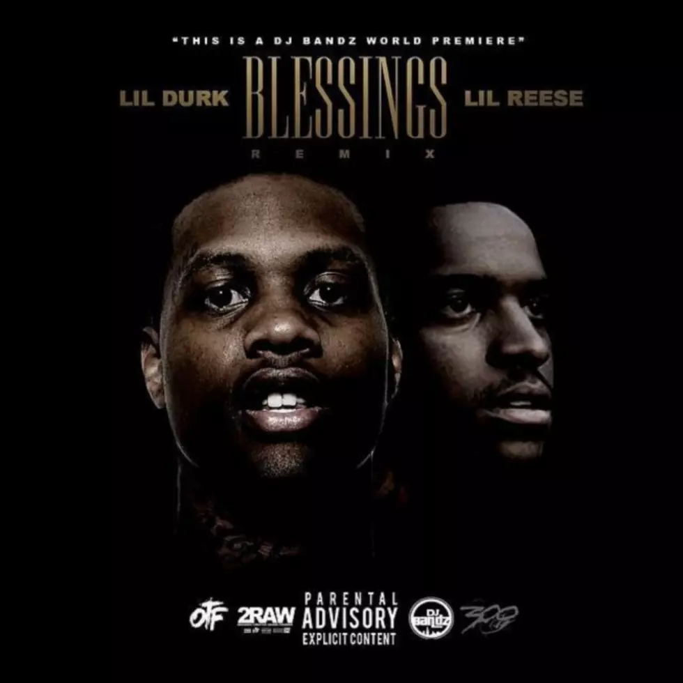 Lil Durk Feat. Lil Reese, &#8216;Blessings (Remix)&#8217;