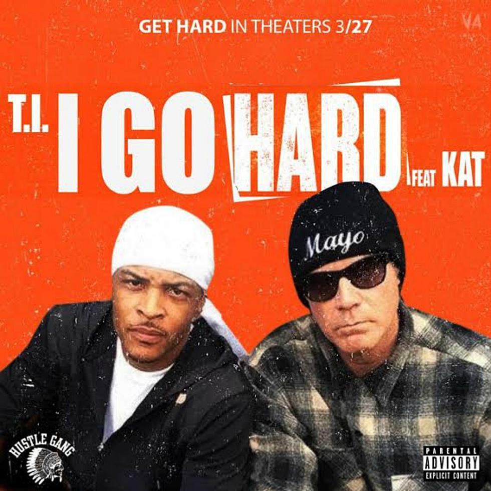 T.I. Feat. Kat, ‘I Go Hard’