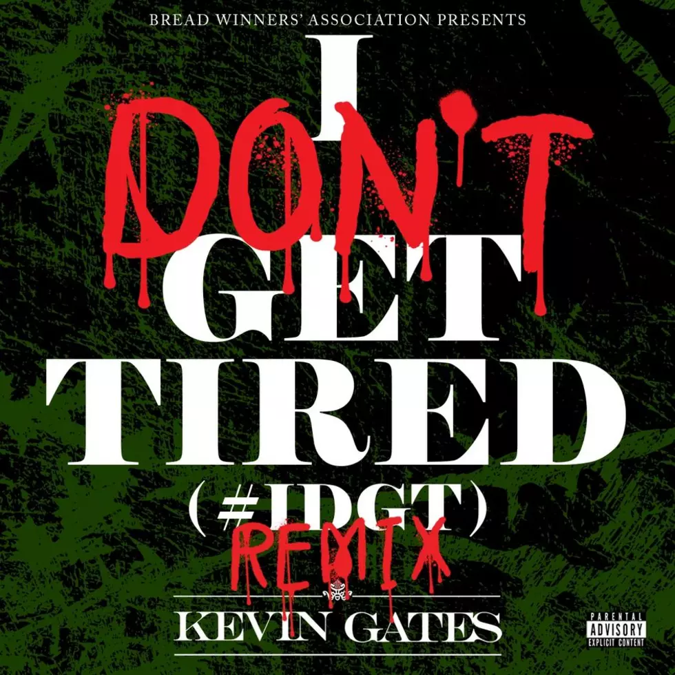 Listen to Kevin Gates, “I Don’t Get Tired (Remix)”