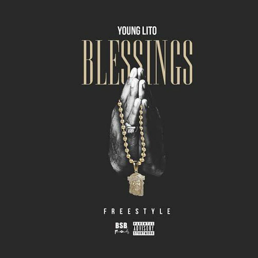 Young Lito, ‘Blessings (Freestyle)’