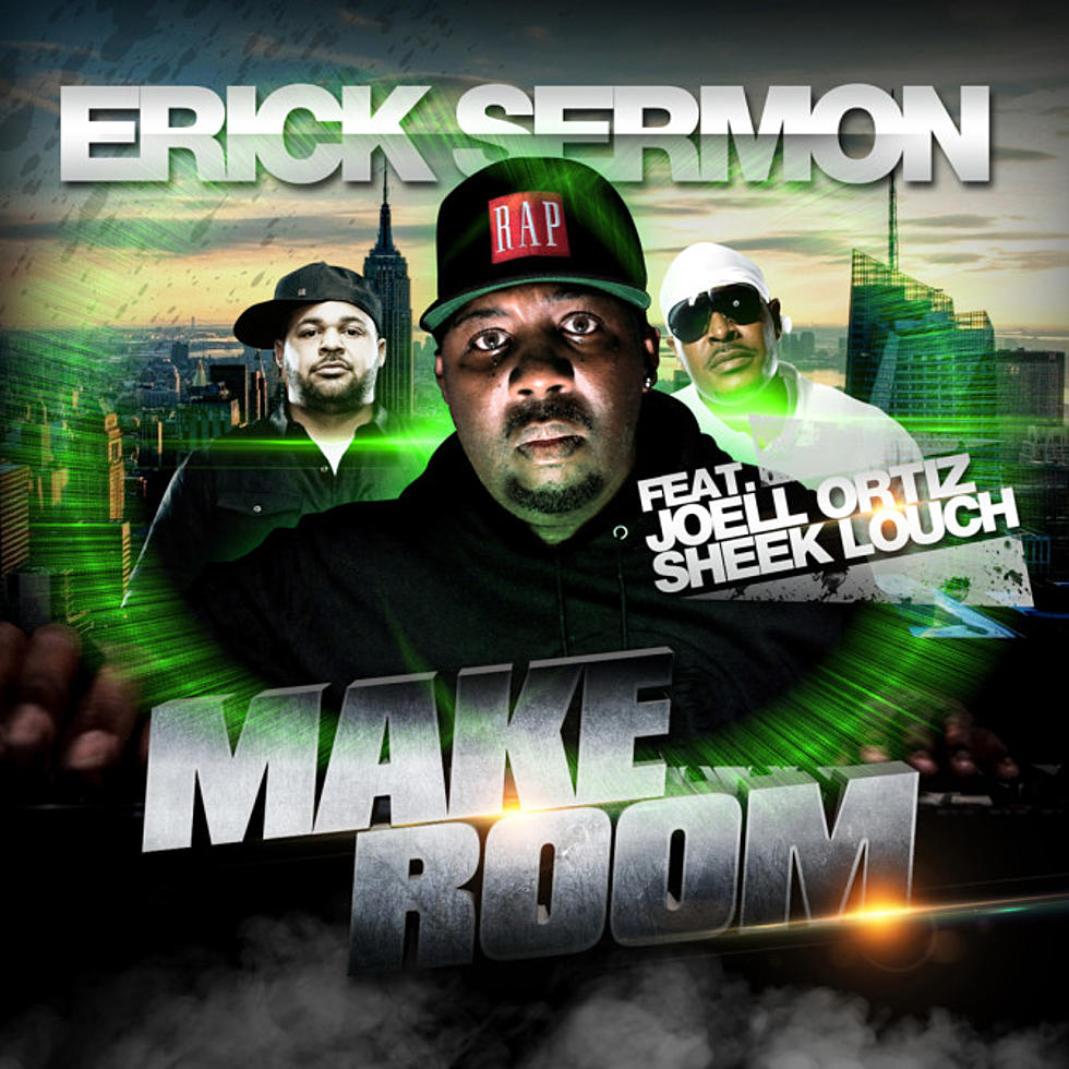 Listen to Erick Sermon Feat. Sheek Louch and Joell Ortiz, &#8220;Make Room&#8221;