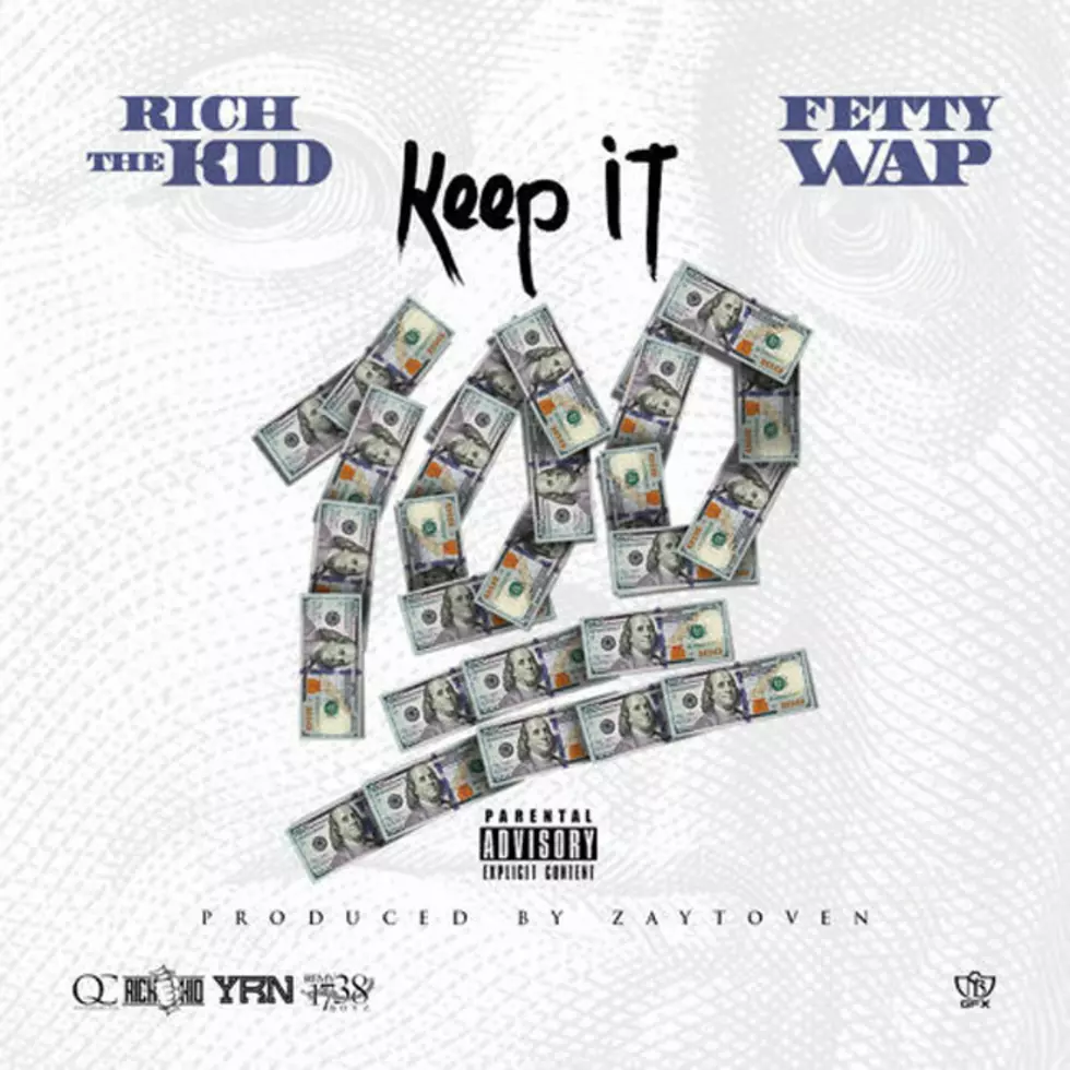 Listen to Rich The Kid Feat. Fetty Wap, “Keep It 100″ (Prod. Zaytoven)