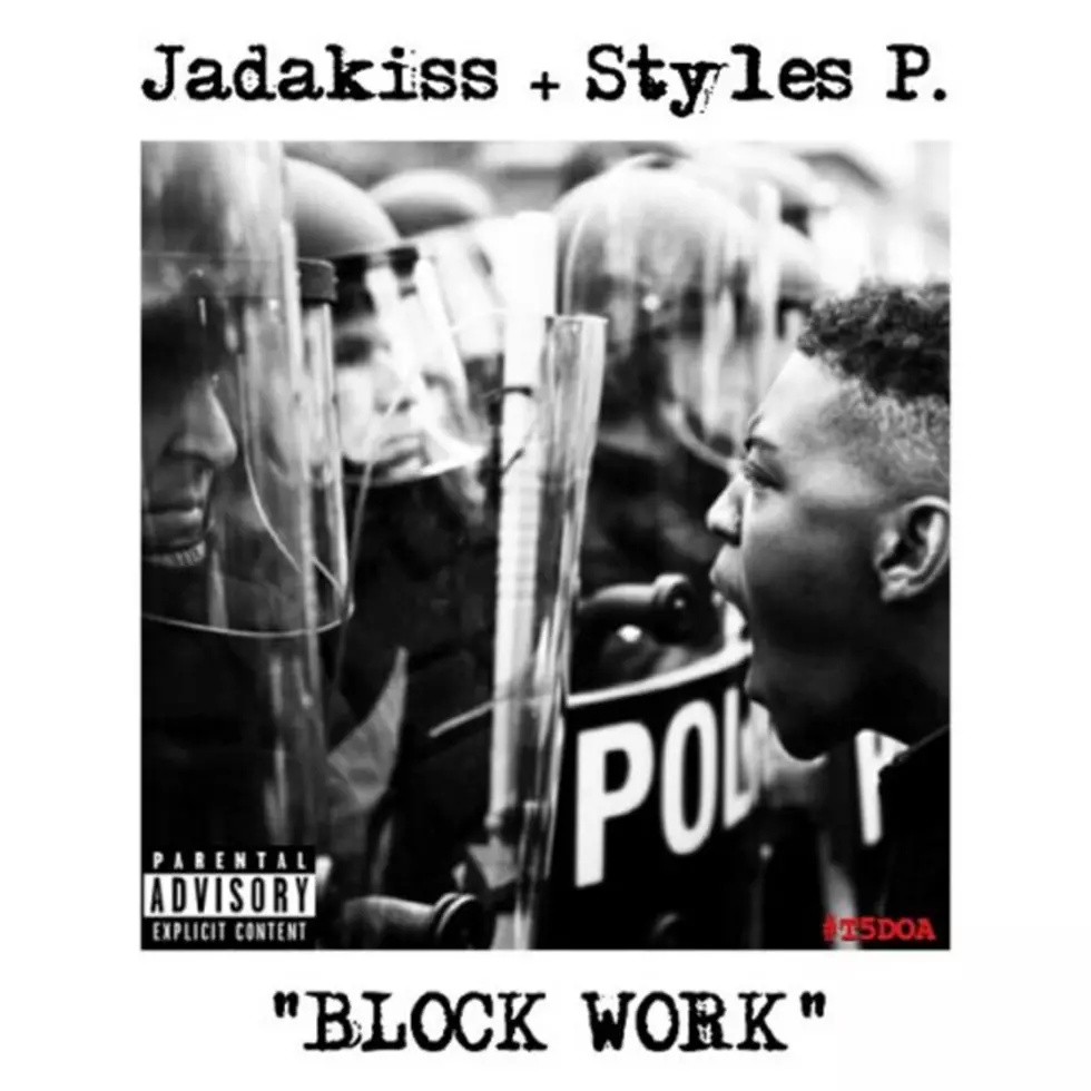 Listen to Jadakiss and Styles P, “Block Work”