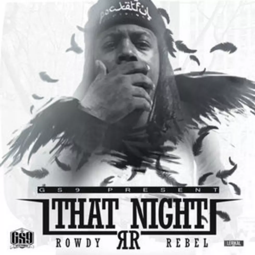 Listen to Rowdy Rebel, “That Night”