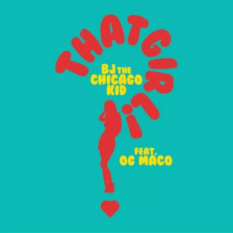 Listen to BJ The Chicago Kid Feat. OG Maco, “That Girl”
