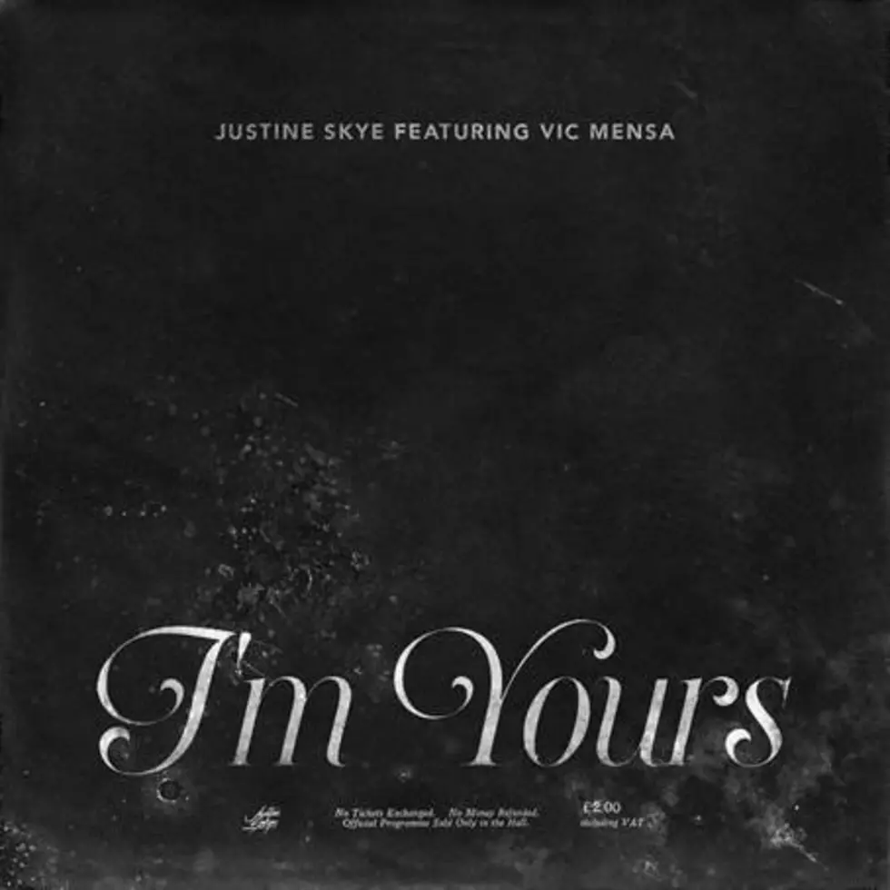 Listen to Justine Skye Feat. Vic Mensa, “I’m Yours”
