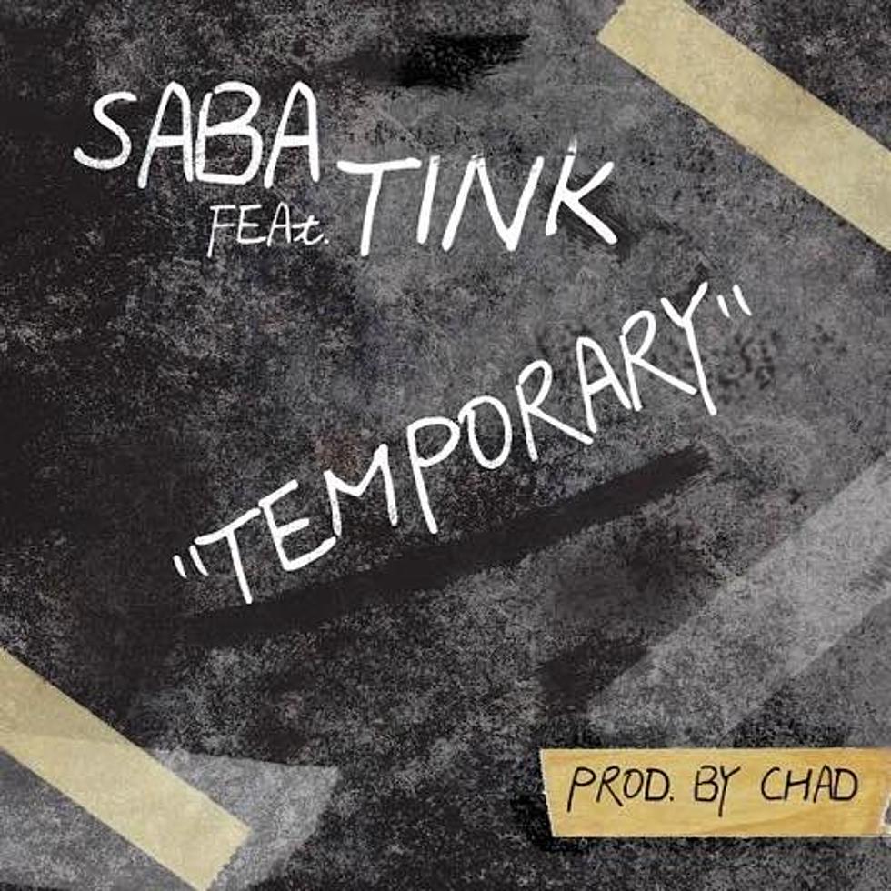 Listen to Saba Feat. Tink, “Temporary”