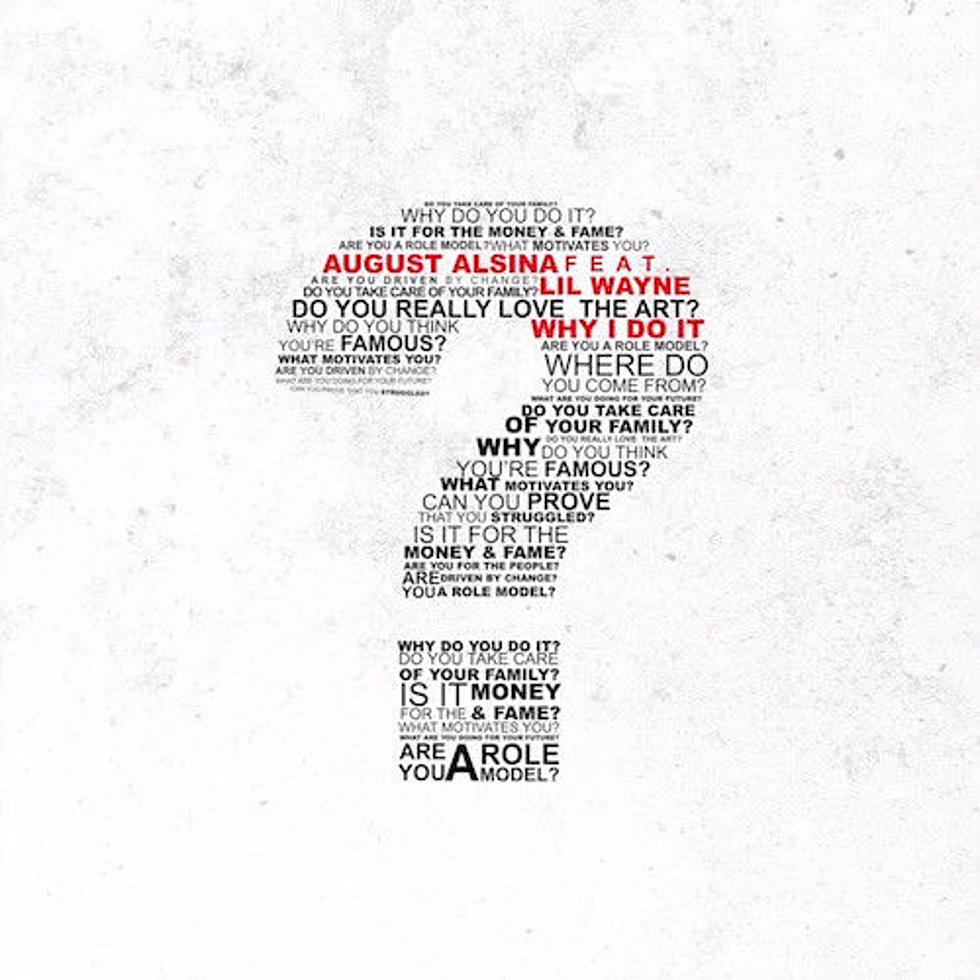 Listen to August Alsina Feat. Lil Wayne, “Why I Do It”