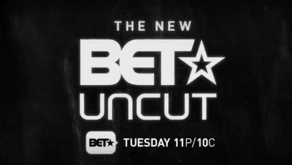 BET Uncut Is Returning to TV