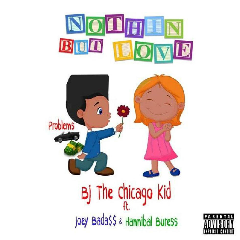 Listen to BJ The Chicago Kid Feat. Joey Badass and Hannibal Buress, “Nothin’ But Love”