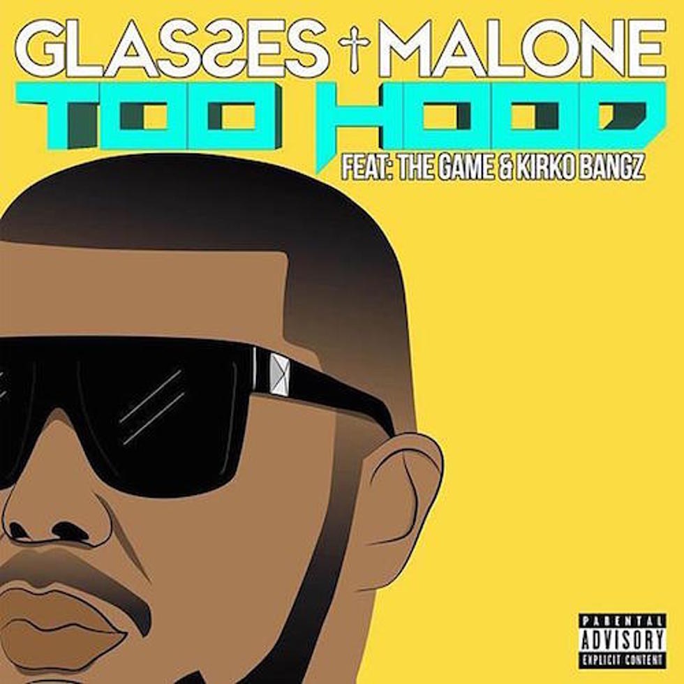 Listen to Glasses Malone Feat. The Game and Kirko Bangz, “Too Hood”