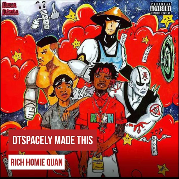 Rich Homie Quan Switches the Formula on DTSpacely Made This - XXL