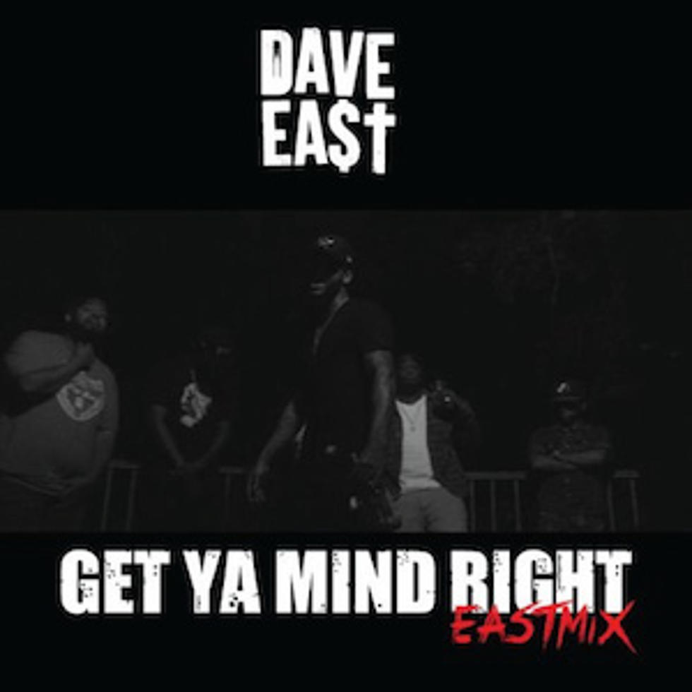 Listen to Dave East, “Get Ya Mind Right (EastMix)”