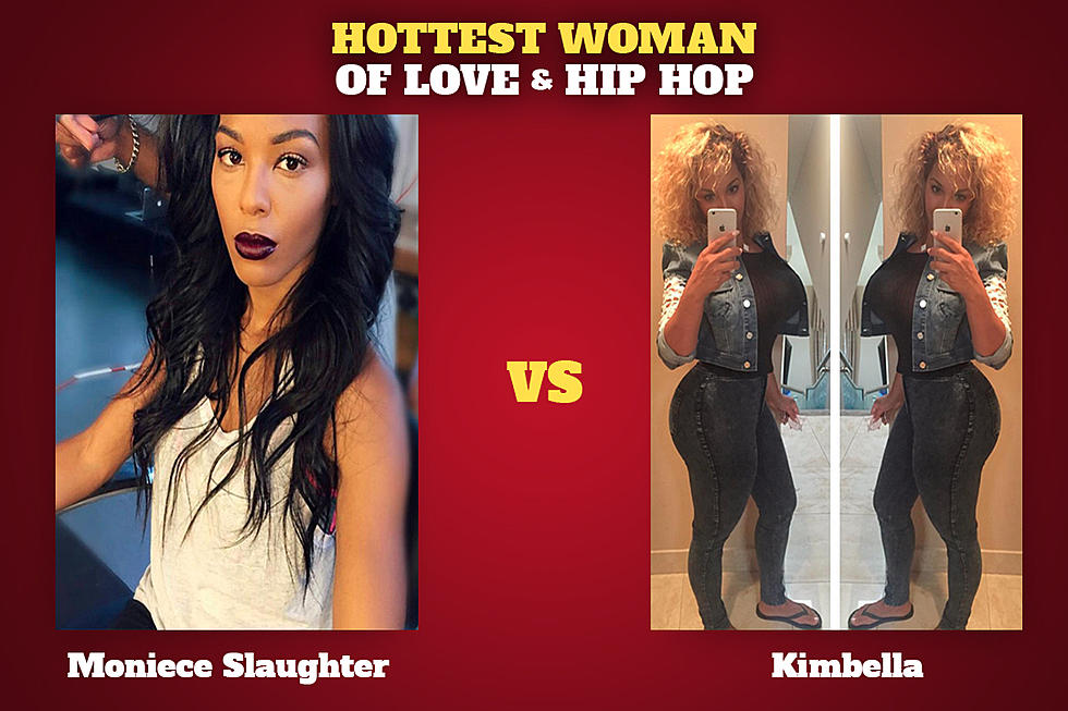 Moniece Slaughter vs. Kimbella: Hottest Woman of 'Love & Hip Hop'