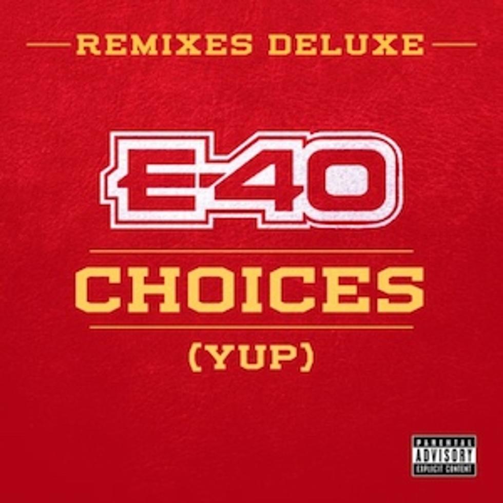 Listen to Remixes of E-40&#8217;s &#8220;Choices (Yup)&#8221; Feat. Migos, Rick Ross, Snoop Dogg and 50 Cent