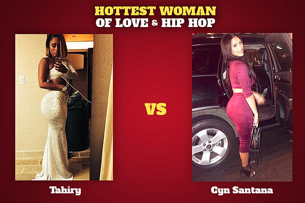 Tahiry vs. Cyn Santana: Hottest Woman of ‘Love &#038; Hip Hop’