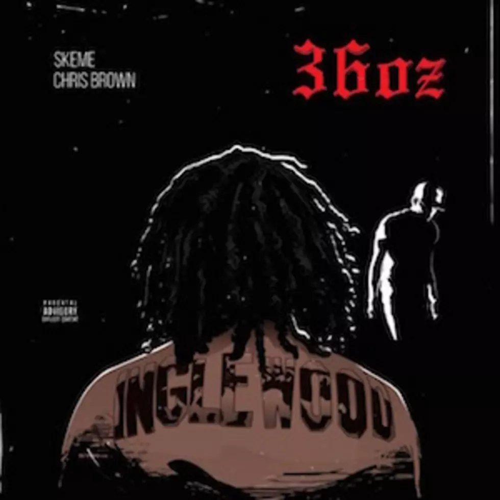 Listen to Skeme Feat. Chris Brown, &#8220;36 Oz (Remix)&#8221;