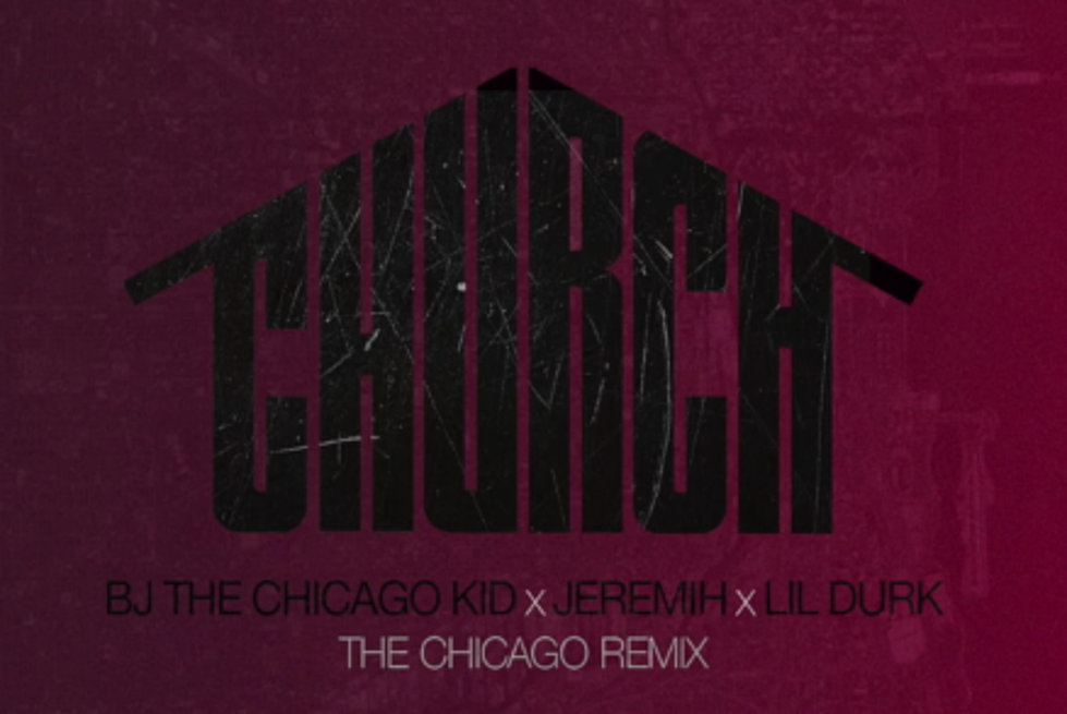Listen to BJ The Chicago Kid Feat. Jeremih and Lil Durk, "Church (Remix)"