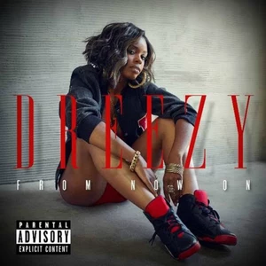 Stream Dreezy&#8217;s &#8216;From Now On&#8217; EP