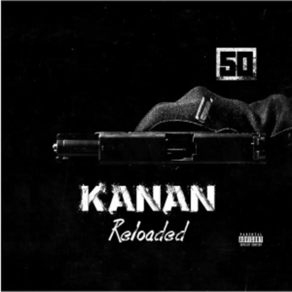 50 Cent Is Dropping the 'Kanan Reloaded' Mixtape Soon