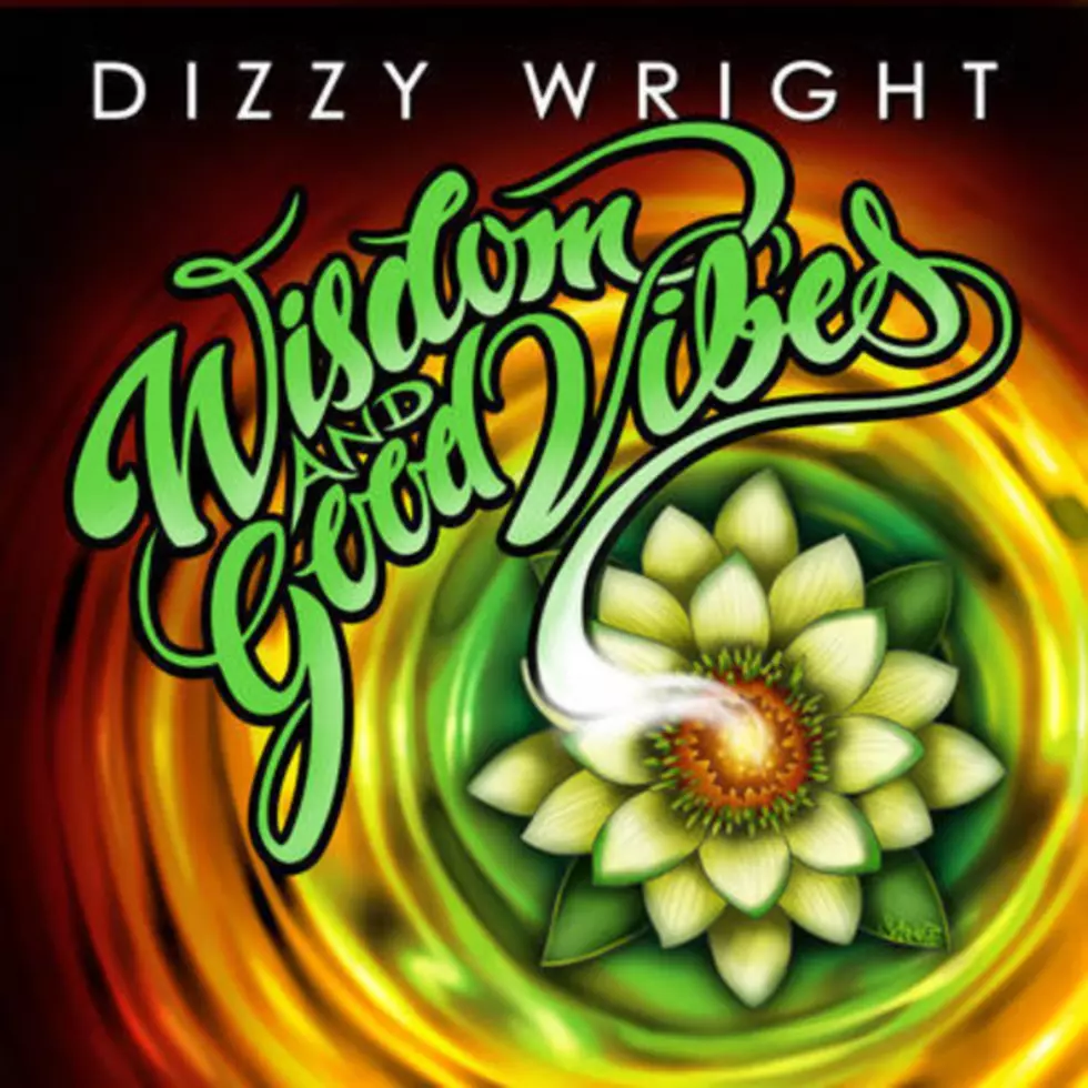 Dizzy Wright Announces 'Wisdom and Good Vibes' EP
